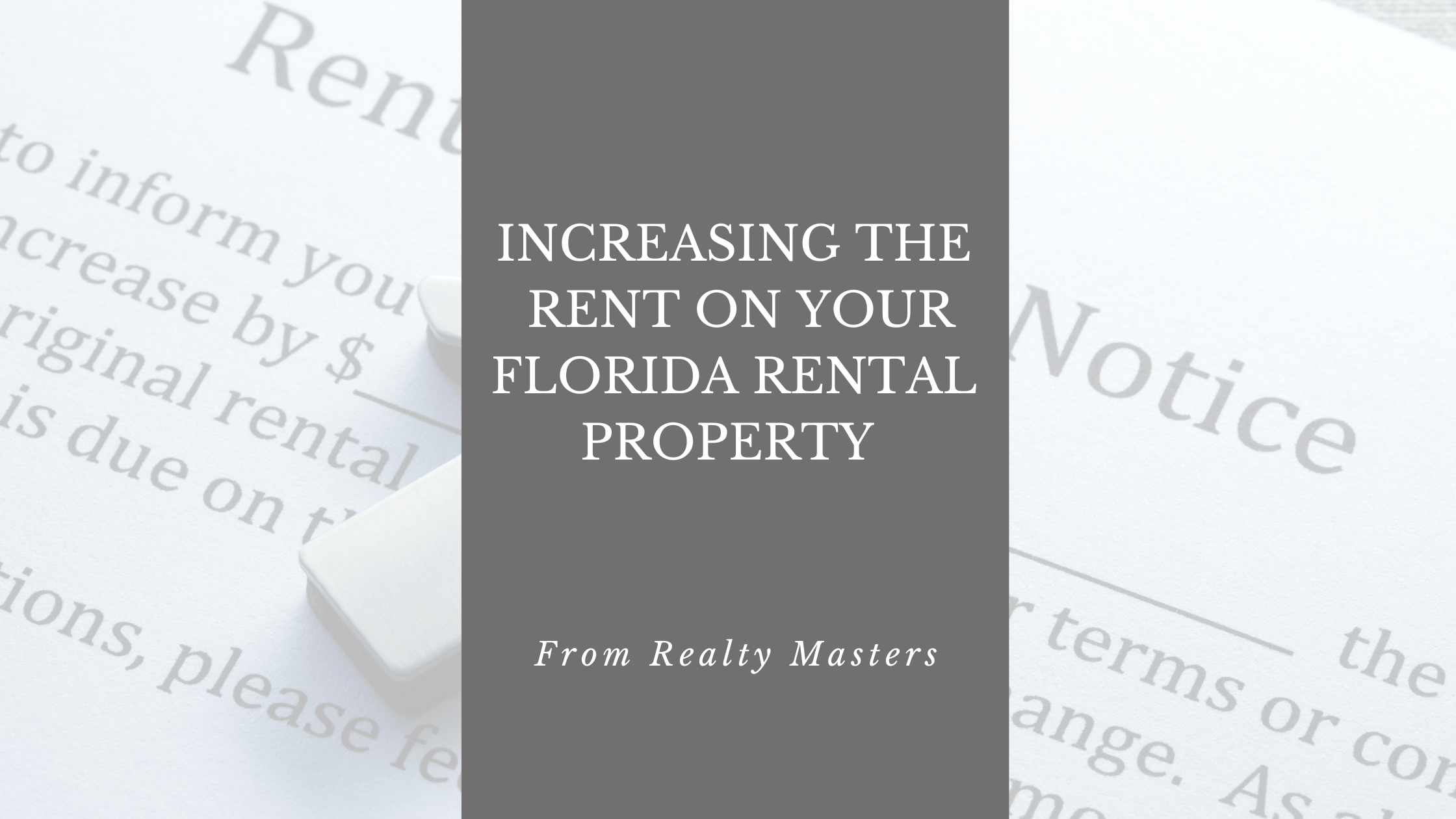 How to Increase the Rent on your Florida Rental Property